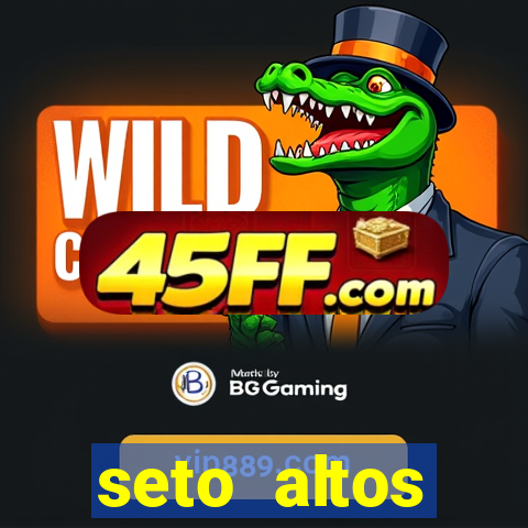 seto altos parametros para mim e para os outros